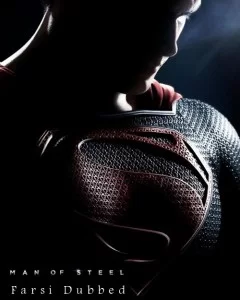 دانلود فیلم مرد پولادین Man of Steel 2013 زیرنویس فارسی چسبیده