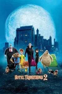 دانلود انیمیشن هتل ترانسیلوانیا 2 Hotel Transylvania 2 2015 با دوبله فارسی