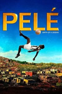 دانلود رایگان فیلم پله: تولد یک اسطوره Pelé: Birth of a Legend 2016