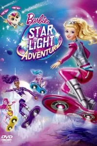 دانلود انیمیشن باربی: ماجراجویی نور ستاره Barbie: Star Light Adventure 2016