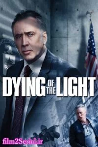 دانلود فیلم پایان درخشش Dying of the Light 2014 با دوبله فارسی