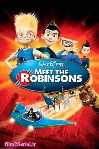 دانلود انیمیشن ملاقات با خانواده رابینسون Meet the Robinsons 2007 با دوبله فارسی