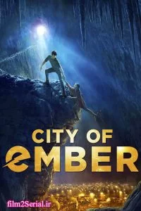 دانلود فیلم شهر امبر City of Ember 2008 با دوبله فارسی