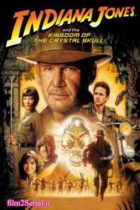 دانلود فیلم ایندیانا جونز و پادشاهی جمجمه بلورین Indiana Jones and the Kingdom of the Crystal Skull 2008 با دوبله فارسی