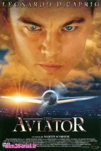 دانلود فیلم هوانورد The Aviator 2004 زیرنویس فارسی چسبیده