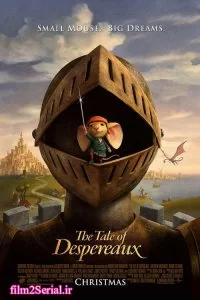 دانلود انیمیشن داستان دسپرو The Tale of Despereaux 2008 با دوبله فارسی