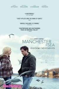 دانلود فیلم منچستر کنار دریا Manchester by the Sea 2016  دوبله و زیرنویس