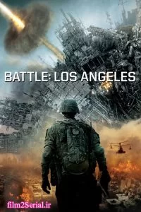 دانلود فیلم نبرد لوس آنجلس Battle Los Angeles 2011 با دوبله فارسی