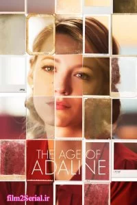 دانلود فیلم زندگی آدلاین The Age of Adaline 2015 با دوبله فارسی