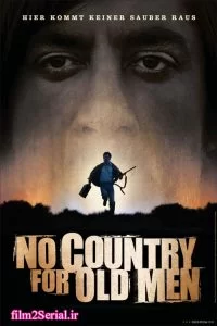 دانلود فیلم جایی برای پیرمردها نیست No Country for Old Men 2007 با دوبله فارسی