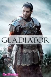 دانلود فیلم گلادیاتور Gladiator 2000 با دوبله فارسی