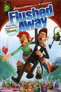 دانلود انیمیشن بر آب رفته Flushed Away 2006 با دوبله فارسی