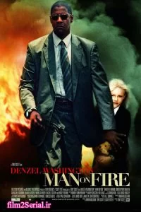 دانلود فیلم مردی در آتش Man on Fire 2004 با دوبله فارسی