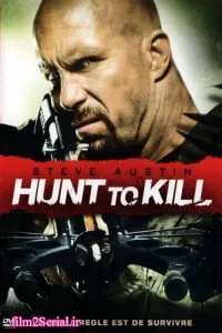 دانلود فیلم شکار به قصد کشتن Hunt to Kill 2010 با دوبله فارسی