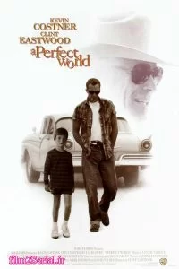 دانلود فیلم دنیای کامل 1993 A Perfect World با دوبله فارسی