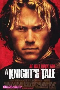 دانلود فیلم حکایت یک سلحشور A Knight’s Tale 2001 با دوبله فارسی