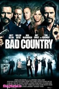 دانلود فیلم سرزمین بد Bad Country 2014 با دوبله فارسی