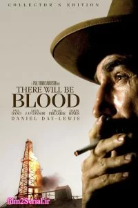 دانلود فیلم خون به پا خواهد شد There Will Be Blood 2007 با دوبله فارسی