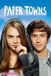 دانلود فیلم شهرهای کاغذی 2015 Paper Towns با دوبله فارسی