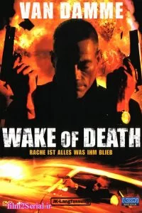 دانلود فیلم پیامد مرگ 2004 Wake of Death با دوبله فارسی