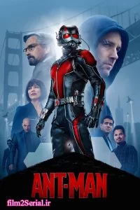 دانلود فیلم مرد مورچه ای Ant-Man 2015 زیرنویس فارسی چسبیده