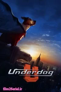 دانلود فیلم آندرداگ 2007 Underdog با دوبله فارسی