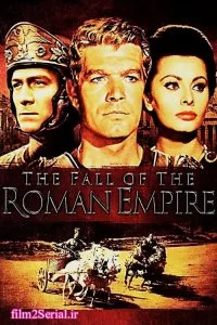 دانلود فیلم سقوط امپراطوری روم 1964 The Fall of the Roman Empire با دوبله فارسی