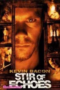 دانلود فیلم Stir of Echoes با دوبله فارسی