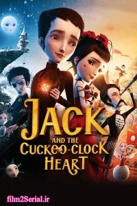 دانلود فیلم جک پسری با قلب کوکی 2013 Jack and the Cuckoo-Clock Heart با دوبله فارسی