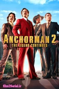 دانلود فیلم گوینده ۲: افسانه ادامه دارد 2013 Anchorman 2: The Legend Continues با دوبله فارسی