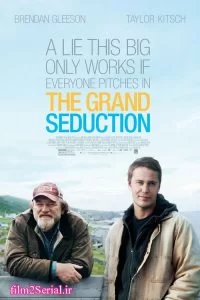 دانلود فیلم 2013 The Grand Seduction با دوبله فارسی