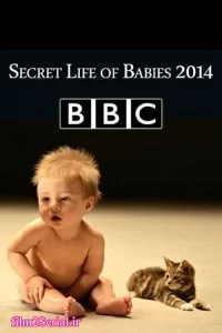 دانلود مستند اسرار زندگی نوزادان 2014 Secret Life of Babies با دوبله فارسی