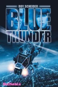 دانلود فیلم تندر آبی 1983 Blue Thunder با دوبله فارسی