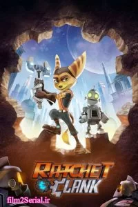 دانلود انیمیشن راتچت و کلانک 2016 Ratchet & Clank با دوبله فارسی