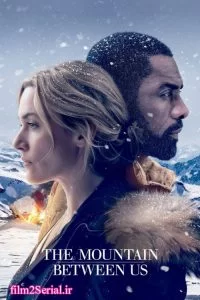 دانلود فیلم کوهستانی میان ما 2017 The Mountain Between Us با دوبله فارسی