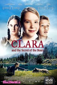 دانلود فیلم کلارا و بچه خرس 2013 Clara and the Secret of the Bears با دوبله فارسی