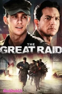 دانلود فیلم حمله بزرگ 2005 The Great Raid با دوبله فارسی