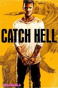 دانلود فیلم با خونسردی بکش 2014 Catch Hell با دوبله فارسی