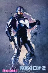 دانلود فیلم پلیس آهنی 2 1990 RoboCop 2 با دوبله فارسی