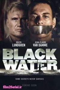 دانلود فیلم آب سیاه Black Water 2018 زیرنویس فارسی چسبیده