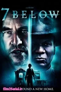 دانلود فیلم هفت زیرین 2012 7 Below با دوبله فارسی