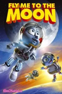 دانلود انیمیشن بزن بریم ماه Fly Me to the Moon  2008 با دوبله فارسی