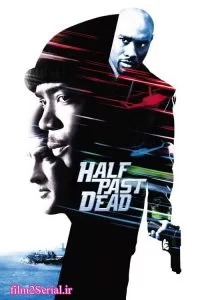 دانلود فیلم نیمه راه مرگ Half Past Dead 2002 با دوبله فارسی