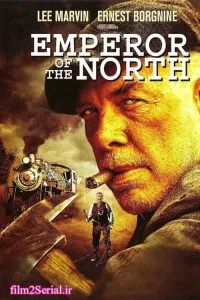 دانلود فیلم امپراطوری شمال 1973 Emperor of the North با دوبله فارسی