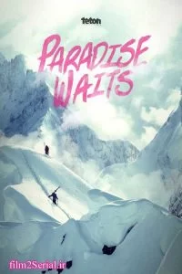 دانلود مستند بهشت در انتظار است 2015 Paradise Waits با دوبله فارسی