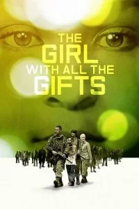 دانلود فیلم دختری با تمام موهبت ها The Girl with All the Gifts 2016 با دوبله فارسی