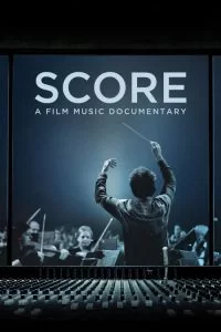 دانلود مستند موسیقی متن: مستند موسیقی فیلم Score: A Film Music Documentary 2016