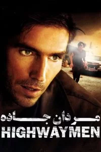 دانلود فیلم مردان جاده Highwaymen 2004 با دوبله فارسی