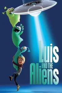 دانلود انیمیشن لوئیس و بیگانگان Luis and the Aliens 2018