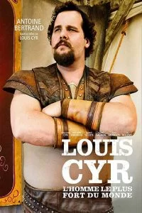 دانلود فیلم لویی سییر Louis Cyr 2013 دوبله فارسی